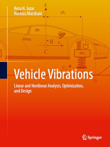 Stock image for Vehicle Vibrations: Linear and Nonlinear Analysis, Optimization, and Design for sale by GF Books, Inc.