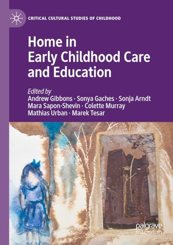 9783031436949: Home in Early Childhood Care and Education: Conceptualizations and Reconfigurations