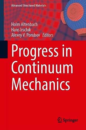 Beispielbild fr Progress in Continuum Mechanics (Advanced Structured Materials, 196) zum Verkauf von Zubal-Books, Since 1961