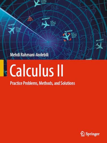 Stock image for Calculus II : Practice Problems, Methods, and Solutions for sale by GreatBookPrices