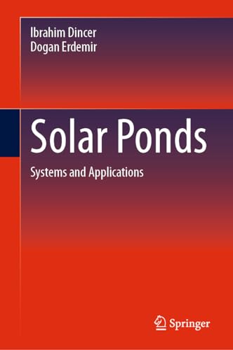 Stock image for Solar Ponds: Systems and Applications for sale by California Books