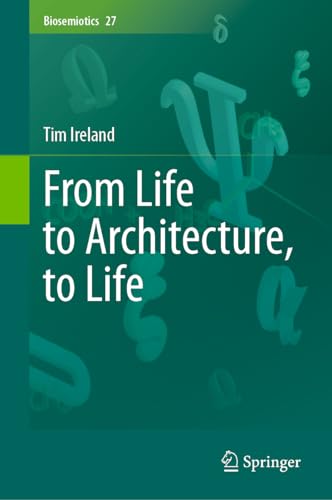 Imagen de archivo de From Life to Architecture, to Life a la venta por GreatBookPrices