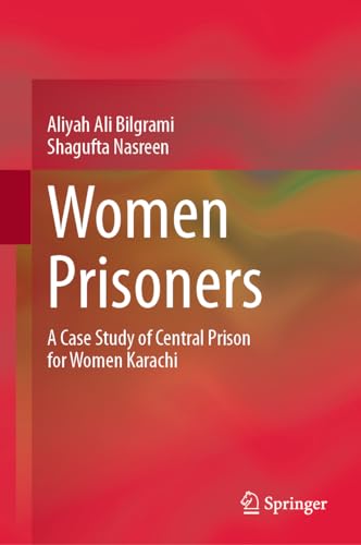 9783031463303: Women Prisoners: A Case Study of Central Prison for Women Karachi