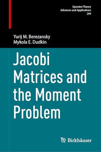 Immagine dell'editore per Jacobi Matrices and the Moment Problem (Operator Theory: Advances and Applications, 294) venduto da Ria Christie Collections