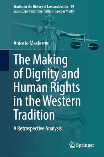 Beispielbild fr The Making of Dignity and Human Rights in the Western Tradition zum Verkauf von Blackwell's