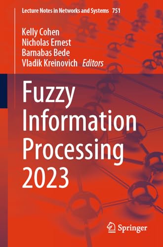 9783031467776: Fuzzy Information Processing 2023: 751 (Lecture Notes in Networks and Systems)