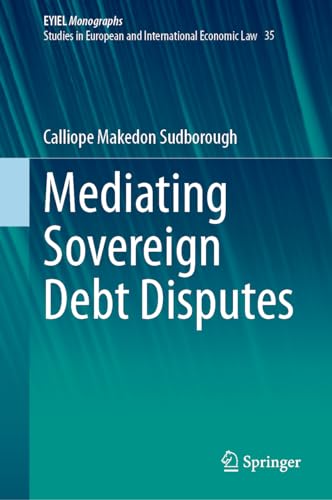 Imagen de archivo de Mediating Sovereign Debt Disputes a la venta por GreatBookPrices