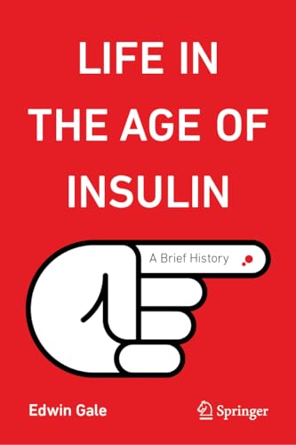 Imagen de archivo de Life in the Age of Insulin a la venta por Blackwell's
