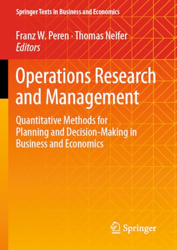 9783031472084: Operations Research and Management: Quantitative Methods for Planning and Decision-Making in Business and Economics