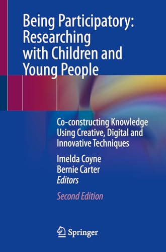 Stock image for Being Participatory: Researching with Children and Young People (Paperback) for sale by Grand Eagle Retail