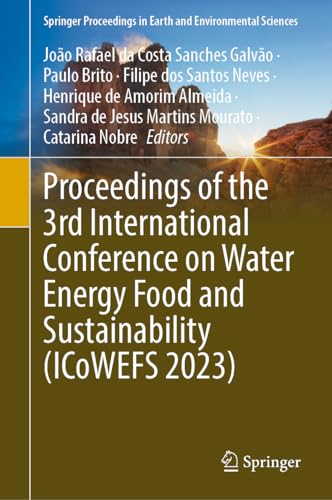 Stock image for Proceedings of the 3rd International Conference on Water Energy Food and Sustainability Icowefs 2023 for sale by GreatBookPrices