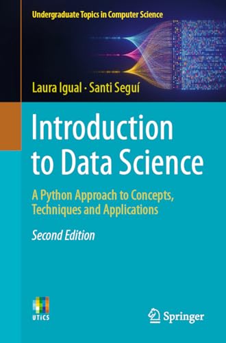 Image d'archives pour Introduction to Data Science: A Python Approach to Concepts, Techniques and Applications (Undergraduate Topics in Computer Science) mis en vente par Books From California