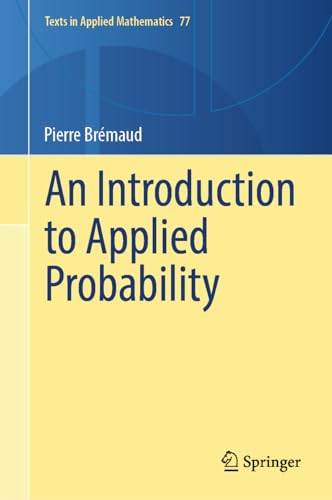 Beispielbild fr An Introduction to Applied Probability (Texts in Applied Mathematics, 77) zum Verkauf von Majestic Books