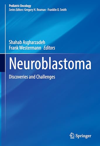 Beispielbild f�r Neuroblastoma: Discoveries and Challenges (Pediatric Oncology) zum Verkauf von Books From California