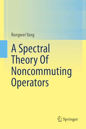 Imagen de archivo de A Spectral Theory Of Noncommuting Operators a la venta por Romtrade Corp.
