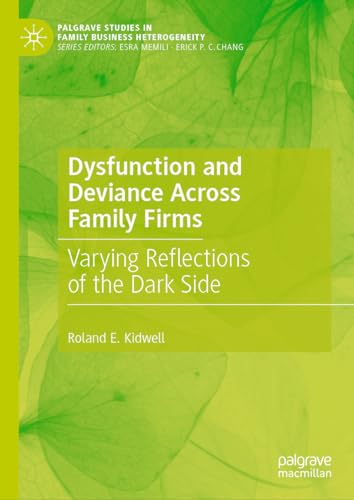 Stock image for Dysfunction and Deviance Across Family Firms : Varying Reflections of the Dark Side for sale by GreatBookPrices