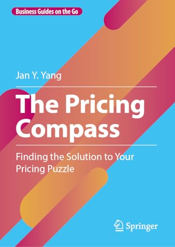 Stock image for Pricing Compass : Finding the Solution to Your Pricing Puzzle for sale by GreatBookPrices