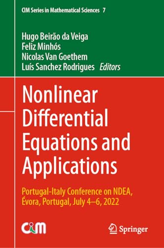 Beispielbild f�r Nonlinear Differential Equations and Applications: Portugal-italy Conference on Ndea, �vora, Portugal, July 46, 2022 zum Verkauf von Revaluation Books