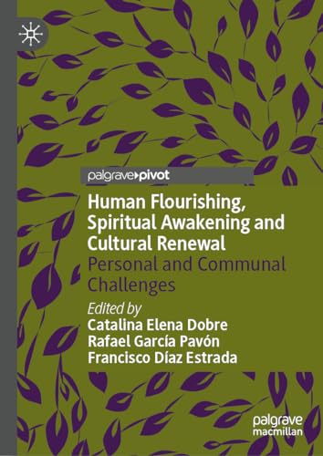 Stock image for Human Flourishing, Spiritual Awakening and Cultural Renewal : Personal and Communal Challenges for sale by GreatBookPrices
