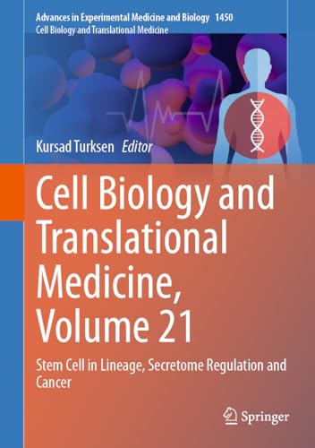 Stock image for Cell Biology and Translational Medicine, Volume 21 : Stem Cell in Lineage, Secretome Regulation and Cancer for sale by GreatBookPrices