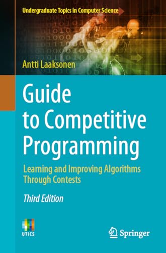 9783031617935: Guide to Competitive Programming: Learning and Improving Algorithms Through Contests