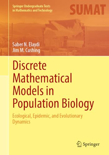 Immagine dell'editore per Discrete Mathematical Models in Population Biology: Ecological, Epidemic, and Evolutionary Dynamics venduto da Books Puddle