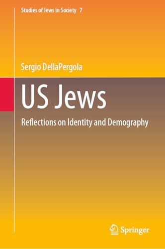 Stock-Bild f�r US Jews: Reflections on Identity and Demography (Studies of Jews in Society, 7, Band 7)