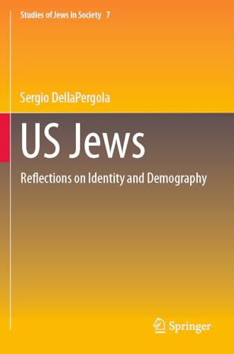 Stock-Bild f�r US Jews: Reflections on Identity and Demography (Studies of Jews in Society, Band 7)