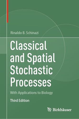 Immagine dell'editore per Classical and Spatial Stochastic Processes: With Applications to Biology venduto da California Books