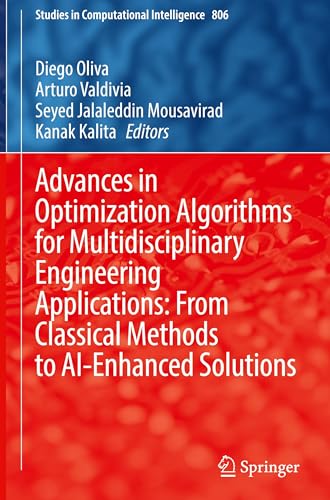 Beispielbild fr Advances in Optimization Algorithms for Multidisciplinary Engineering Applications: From Classical Methods to AI-Enhanced Solutions zum Verkauf von PBShop.store UK