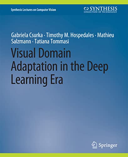 Beispielbild fr Visual Domain Adaptation in the Deep Learning Era (Synthesis Lectures on Computer Vision) zum Verkauf von Lucky's Textbooks