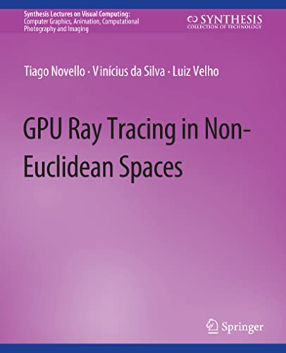 9783031792007: GPU Ray Tracing in Non-Euclidean Spaces