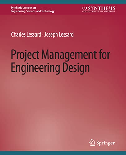 9783031793028: Project Management for Engineering Design (Synthesis Lectures on Engineering)