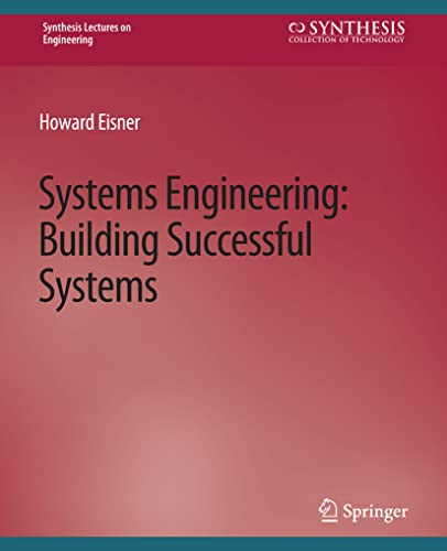 9783031793356: Systems Engineering: Building Successful Systems (Synthesis Lectures on Engineering)
