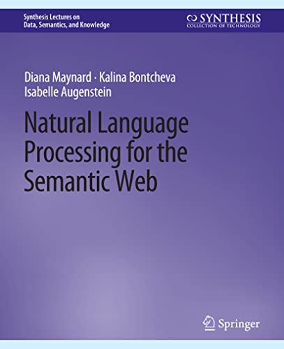 Imagen de archivo de Natural Language Processing for the Semantic Web (Synthesis Lectures on Data, Semantics, and Knowledge) a la venta por California Books