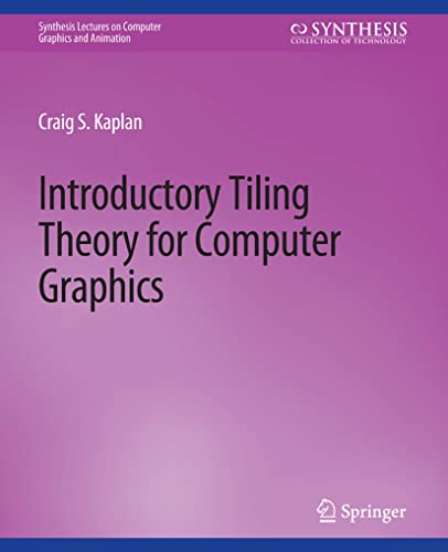 Stock image for Introductory Tiling Theory for Computer Graphics for sale by Chiron Media