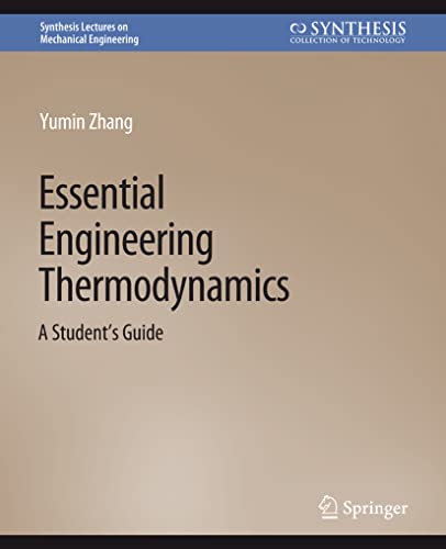 9783031796203: Essential Engineering Thermodynamics: A Student's Guide (Synthesis Lectures on Mechanical Engineering)