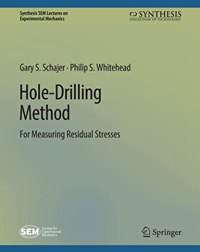 Stock image for Hole-Drilling Method for Measuring Residual Stresses (Synthesis / SEM Lectures on Experimental Mechanics) for sale by Books Unplugged