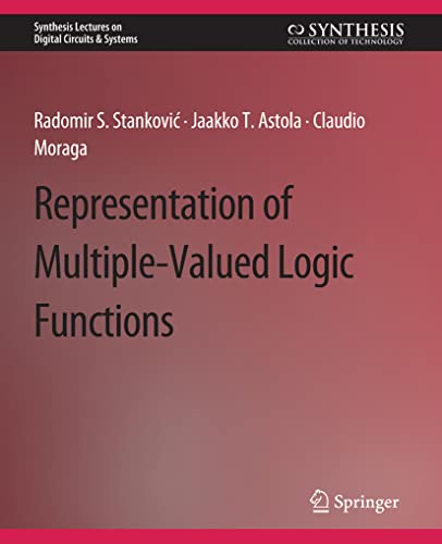 Stock image for Representations of Multiple-Valued Logic Functions for sale by Kennys Bookshop and Art Galleries Ltd.