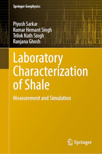 Beispielbild fr Laboratory Characterization of Shale: Measurement and Simulation (Springer Geophysics) zum Verkauf von Ria Christie Collections