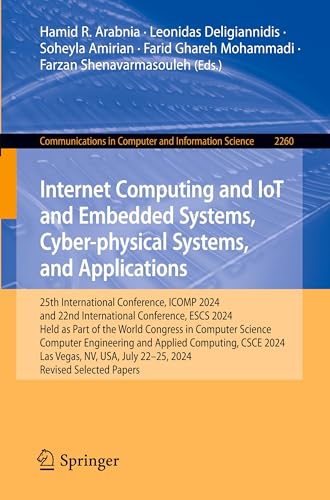 Immagine dell'editore per Internet Computing and IoT and Embedded Systems, Cyber-physical Systems, and Applications (Communications in Computer and Information Science) venduto da Ria Christie Collections