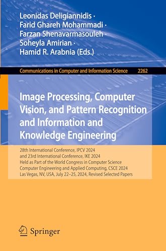 Stock image for Image Processing, Computer Vision, and Pattern Recognition and Information and Knowledge Engineering (Communications in Computer and Information Science) for sale by Best Price