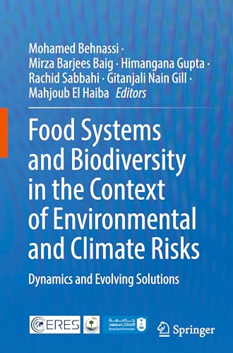 Immagine dell'editore per Food Systems and Biodiversity in the Context of Environmental and Climate Risks: Dynamics and Evolving Solutions venduto da California Books