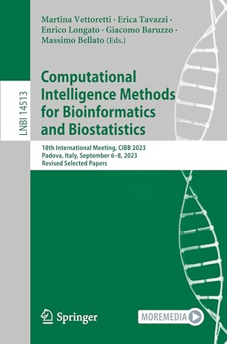 Immagine dell'editore per Computational Intelligence Methods for Bioinformatics and Biostatistics: 18th International Meeting, CIBB 2023, Padova, Italy, September 6-8, 2023, ... Papers (Lecture Notes in Bioinformatics) venduto da California Books