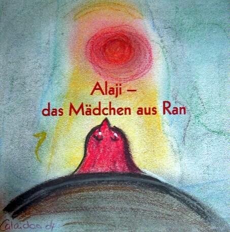 9783033001534: Alaji - das Mdchen aus Ran - Calaidoo Susana Kobler