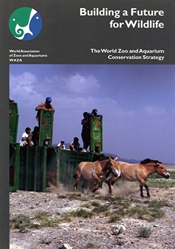Stock image for Building a Future for Wildlife: The World Zoo and Aquarium Conservation Strategy for sale by Phatpocket Limited