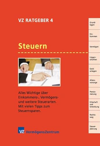 Beispielbild fr Steuern: Alles Wichtige ber Einkommens-, Vermgens- und weitere Steuerarten. Mit vielen Tipps zum Steuernsparen zum Verkauf von medimops