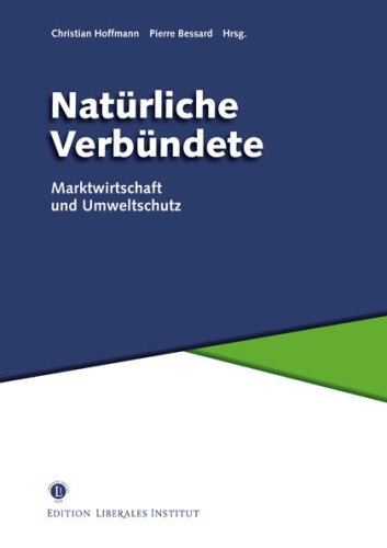 9783033017955: Natrliche Verbndete - Marktwirtschaft und Umweltschutz