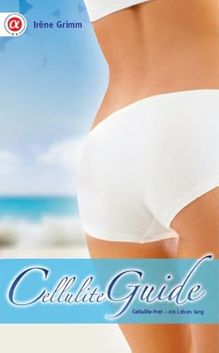 9783033029521: Cellulite Guide: Cellulite-frei ein Leben lang!