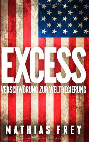 9783033041486: Excess: Verschwrung zur Weltregierung